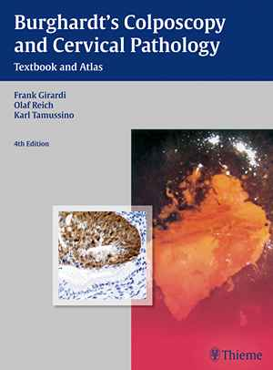 Burghardt's Colposcopy and Cervical Pathology: Textbook and Atlas 4th