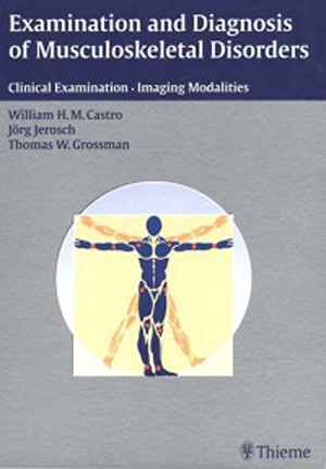 Examination and Diagnosis of Musculoskeletal Disorders: Clinical Examination - Imaging Modalities  1st