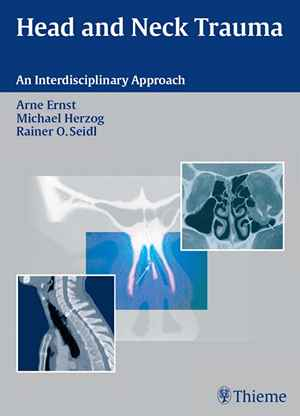 Head and Neck Trauma: An Interdisciplinary Approach  1st