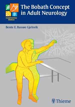 Bobath Concept in Adult Neurology  1st