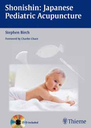 Shonishin: Japanese Pediatric Acupuncture  1st