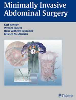 Minimally Invasive Abdominal Surgery 1st