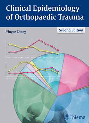 Clinical Epidemiology of Orthopaedic Trauma 2nd