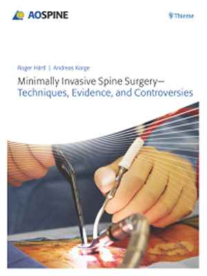 Minimally Invasive Spine Surgery - Techniques, Evidence, and Controversies 1st