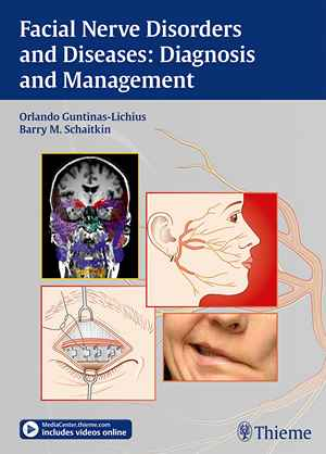 Facial Nerve Disorders and Diseases: Diagnosis and Management  1st