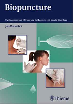 Biopuncture: The Management of Common Orthopedic and Sports Disorders  1st
