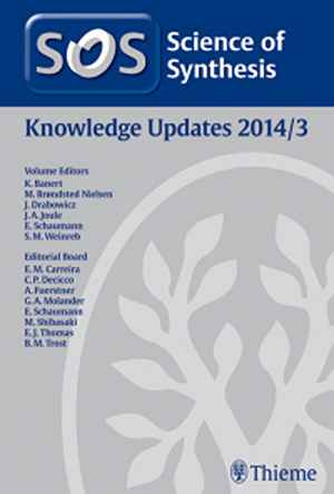 Science of Synthesis Knowledge Updates: 2014/3 1st