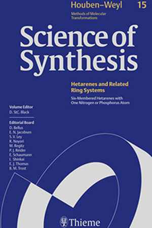 Science of Synthesis: Houben-Weyl Methods of Molecular Transformations: Category 2: Hetarenes and Related Ring Systems  1st