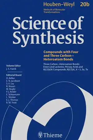 Science of Synthesis: Houben-Weyl Methods of Molecular Transformations: Category 3: Compunds with Four and Three Carbon-Heteroatom Bonds 1st