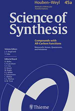 Science of Synthesis: Houben-Weyl Methods of Molecular Transformations: Category 6: Compounds with All-Carbon Functions  1st