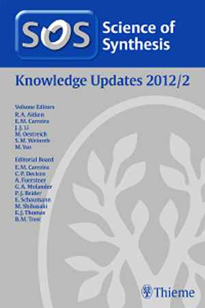 Science of Synthesis Knowledge Updates 2012/2 1st
