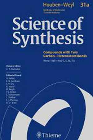 Science of Synthesis: Houben-Weyl Methods of Molecular Transformations Vol. 31a
