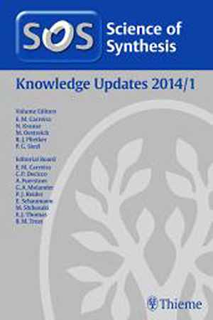 Science of Synthesis Knowledge Updates 2014, Volume 1  1st
