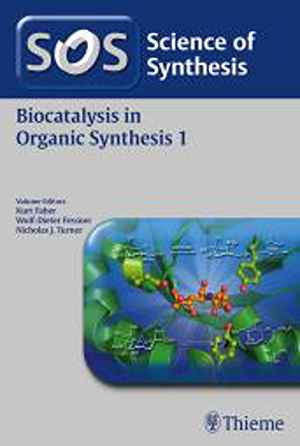 Science of Synthesis: Biocatalysis in Organic Synthesis Vol. 1  