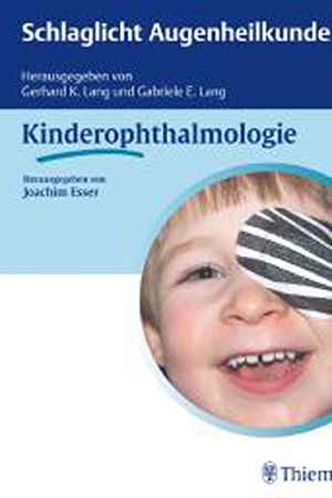 Schlaglicht Augenheilkunde: Kinderophthalmologie