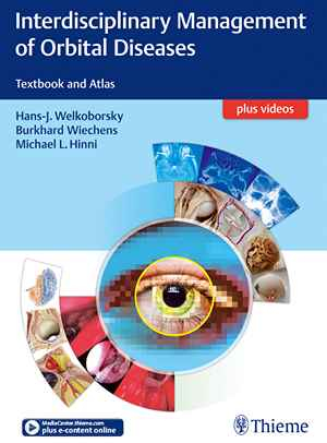 Interdisciplinary Management of Orbital Diseases: Textbook and Atlas 1st