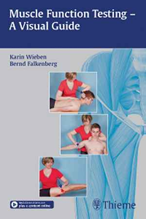 Muscle Function Testing - A Visual Guide  1st