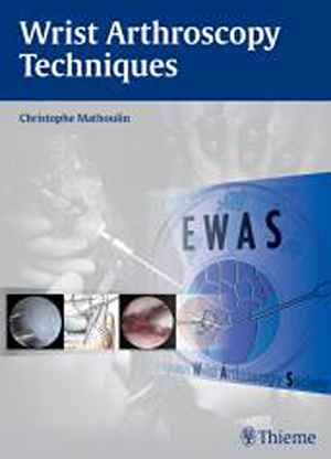 Wrist Arthroscopy Techniques  1st