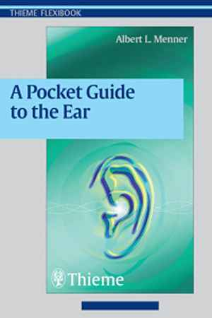 A Pocket Guide to the Ear  1st