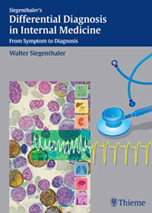 Differential Diagnosis in Internal Medicine: From Symptom to Diagnosis  1st