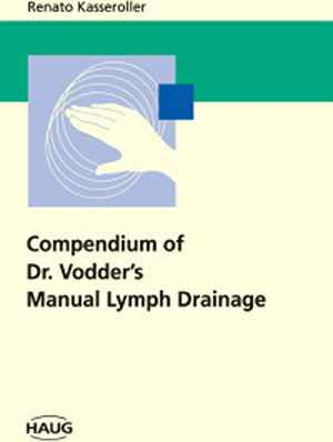 Compendium of Dr. Vodder's Manual Lymph Drainage 1st