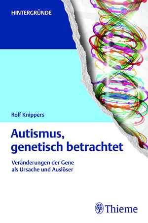 Autismus, genetisch betrachtet
