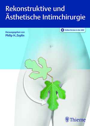 Rekonstruktive und Ästhetische Intimchirurgie