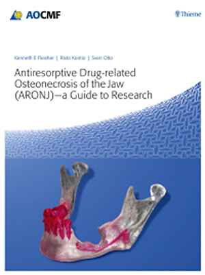 Antiresorptive Drug-Related Osteonecrosis of the Jaw (ARONJ) - A Guide to Research  1st