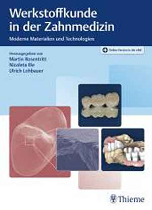 Werkstoffkunde in der Zahnmedizin