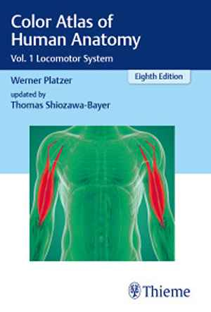 Color Atlas of Human Anatomy: Vol. 1 Locomotor System  8th