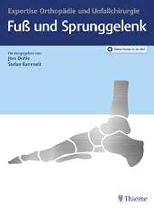 Expertise Orthopädie und Unfallchirurgie Fuß und Sprunggelenk