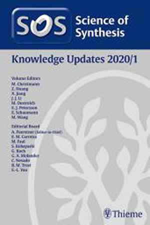Science of Synthesis: Knowledge Updates 2020/1  1st