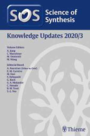Science of Synthesis: Knowledge Updates 2020/3  1st