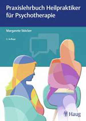 Praxislehrbuch Heilpraktiker für Psychotherapie