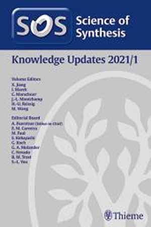 Science of Synthesis: Knowledge Updates 2021/1  1st