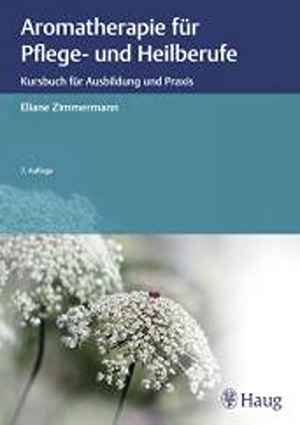 Aromatherapie für Pflege- und Heilberufe