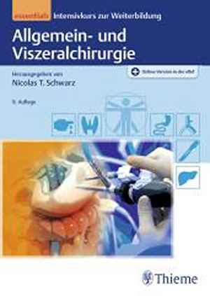 Allgemein- und Viszeralchirurgie essentials