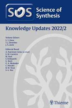 Science of Synthesis: Knowledge Updates 2022/2  1st
