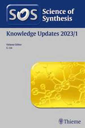 Science of Synthesis: Knowledge Updates 2023/1 1st