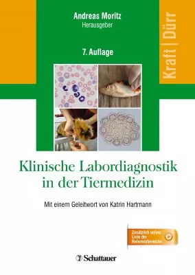 Klinische Labordiagnostik in der Tiermedizin: Mit einem Geleitwort von Katrin Hartmann