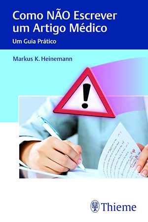 Como não Escrever um Artigo Médico: Um Guia Prático