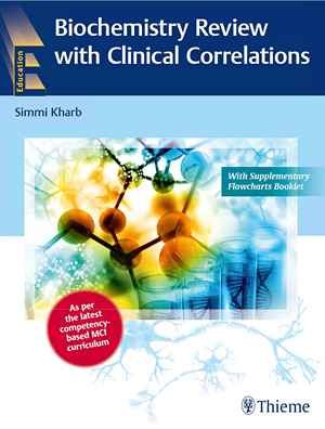 Biochemistry Review with Clinical Correlations