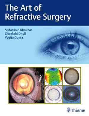 The Art of Refractive Surgery  1st
