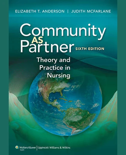 Community as Partner: Theory and Practice in Nursing
