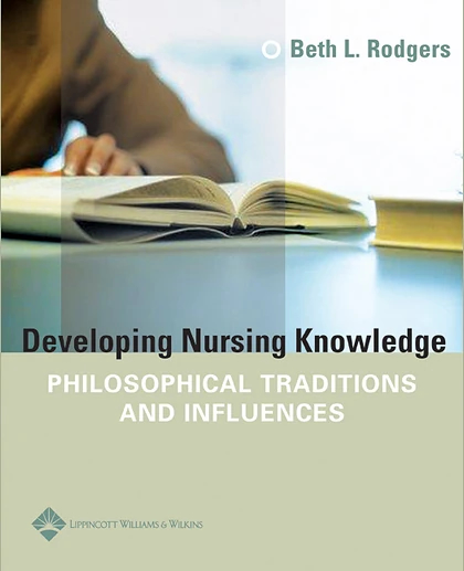 Developing Nursing Knowledge: Philosophical Traditions and Influences