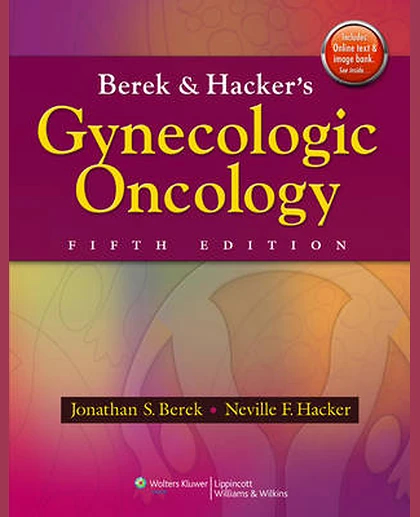 Berek and Hacker's Gynecologic Oncology