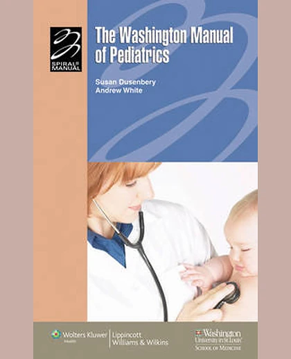 The Washington Manual® of Pediatrics