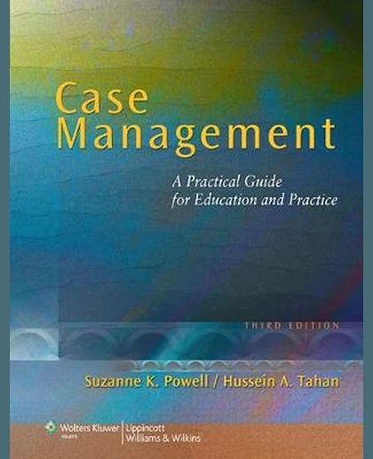 Case Management: A Practical Guide for Education and Practice