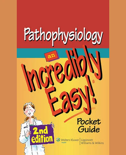 Pathophysiology: An Incredibly Easy! Pocket Guide