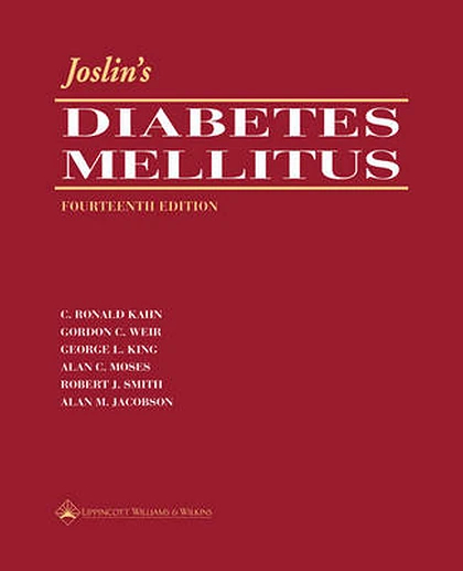 Joslin's Diabetes Mellitus: Edited by C. Ronald Kahn ... [et Al.].